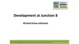 Development at Junction 8 Richard Knox-Johnston