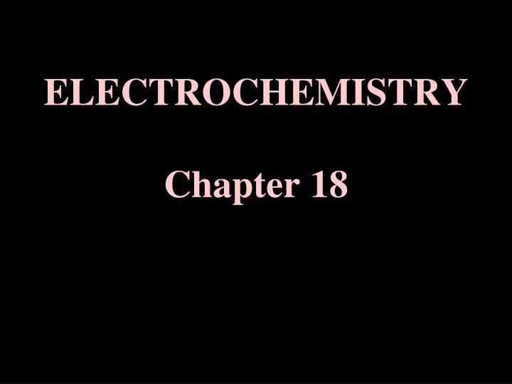 electrochemistry chapter 18