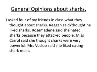 General Opinions about sharks.