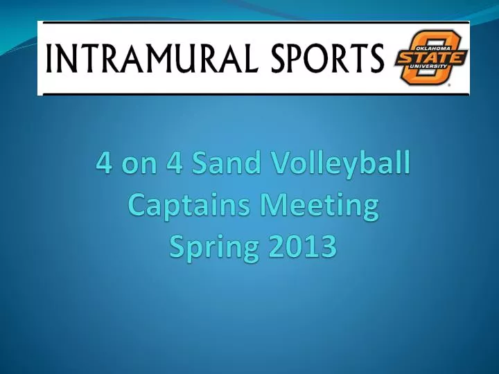 4 on 4 sand volleyball captains meeting spring 2013