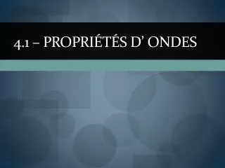 4 1 propri t s d ondes