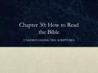 Chapter 30: How to Read the Bible