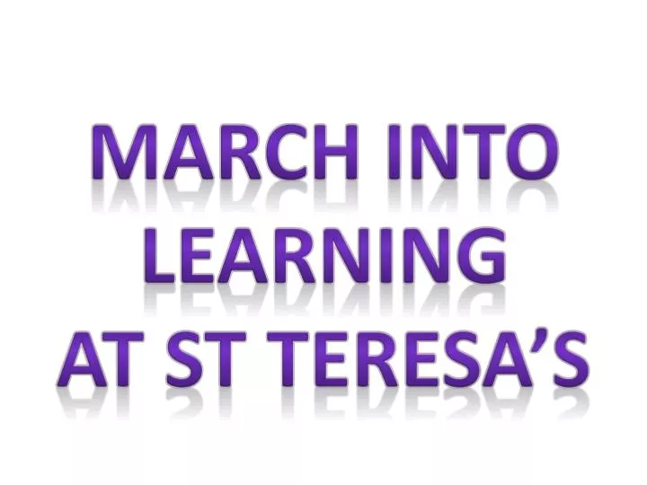 march into learning at st teresa s
