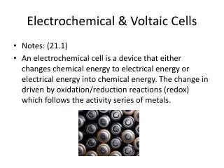 Electrochemical &amp; Voltaic Cells