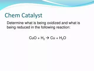 Chem Catalyst