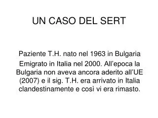 un caso del sert