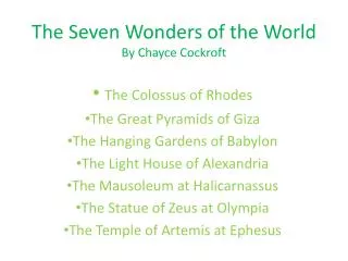 The Seven Wonders of the World By Chayce Cockroft