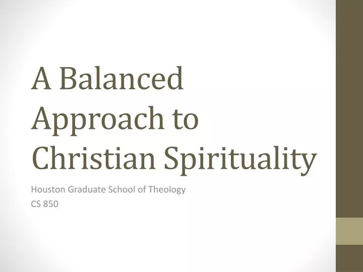a balanced approach to christian spirituality