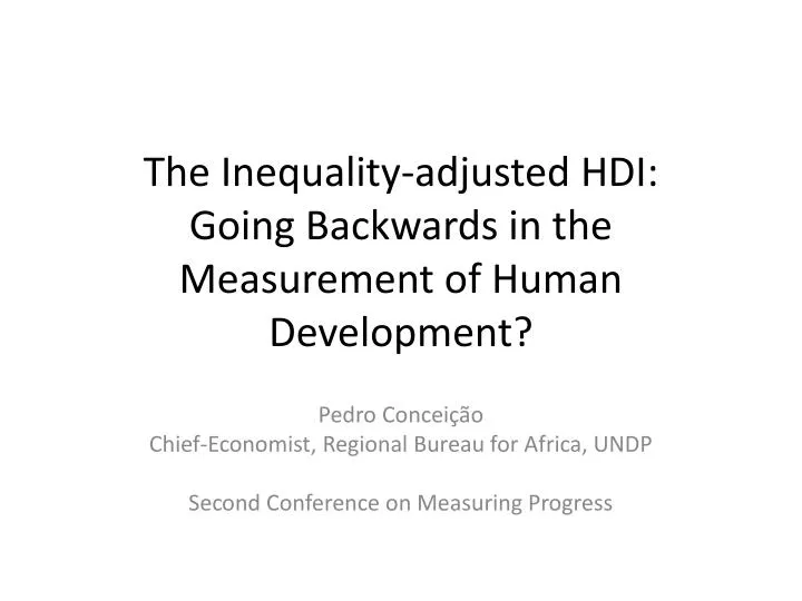 the inequality adjusted hdi going backwards in the measurement of human development