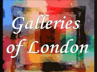 Galleries of London
