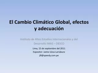 el cambio clim tico global efectos y adecuaci n