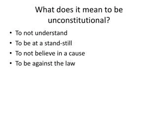 What does it mean to be unconstitutional?