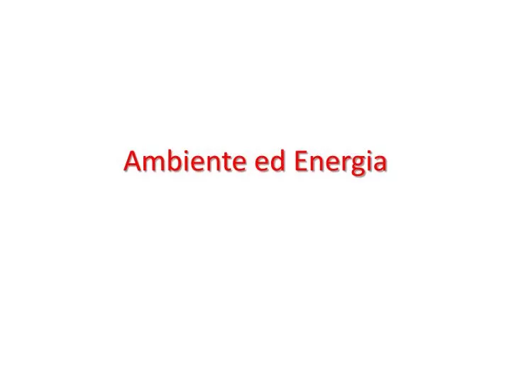 ambiente ed energia
