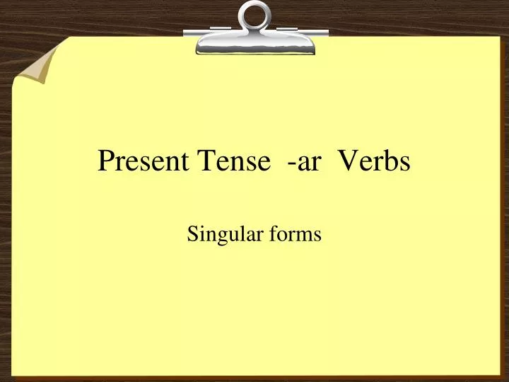 present tense ar verbs