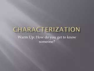 Characterization