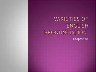 Varieties of English pronunciation