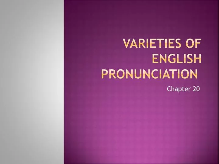 varieties of english pronunciation