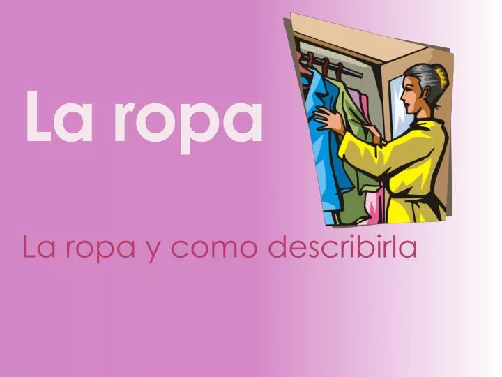 la ropa