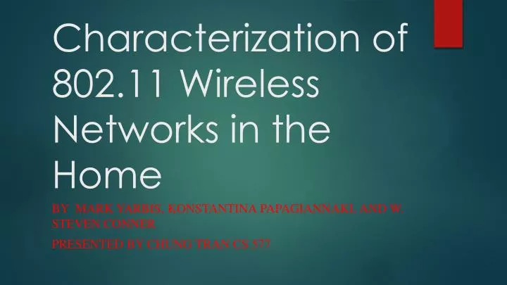 characterization of 802 11 wireless networks in the home