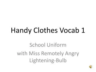 Handy Clothes Vocab 1