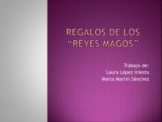 regalos de los reyes magos