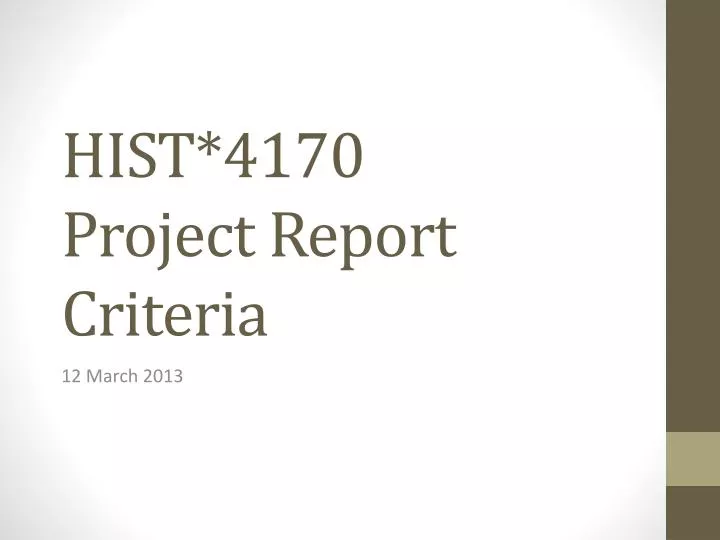 hist 4170 project report criteria