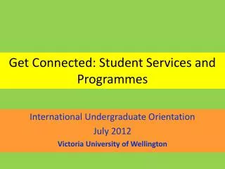 Get Connected: Student Services and Programmes