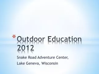 Outdoor Education 2012