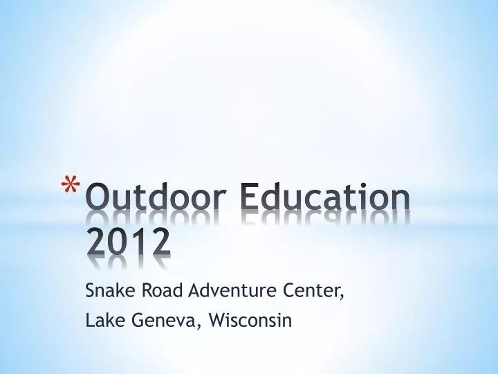 outdoor education 2012