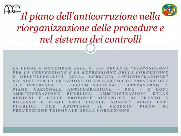 il piano dell anticorruzione nella riorganizzazione delle procedure e nel sistema dei controlli