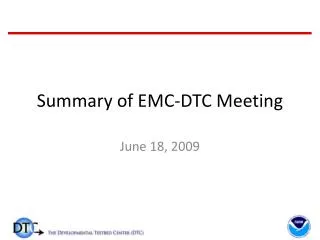 Summary of EMC-DTC Meeting