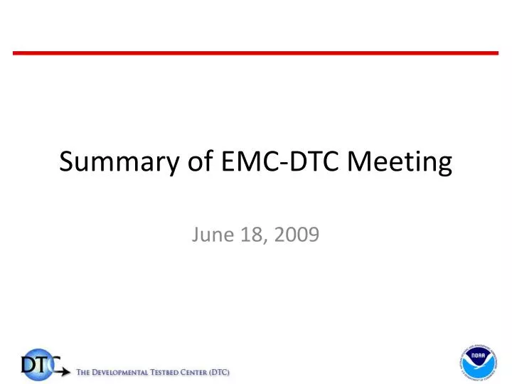 summary of emc dtc meeting