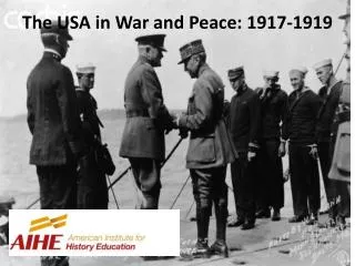 The USA in War and Peace: 1917-1919