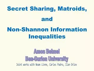 Secret Sharing, Matroids , and Non-Shannon Information Inequalities