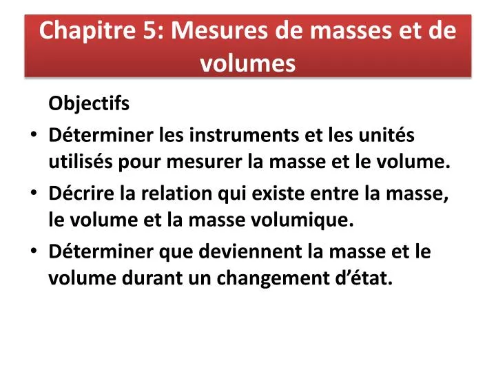 chapitre 5 mesures de masses et de volumes