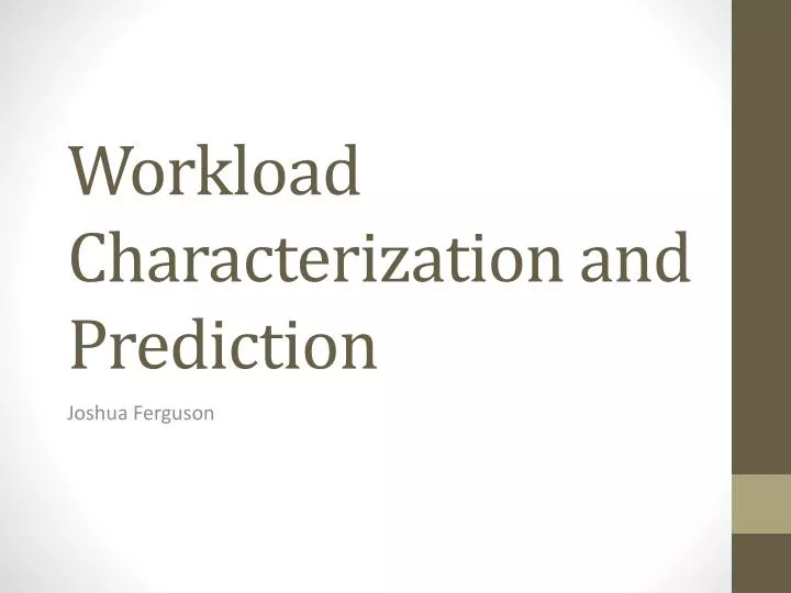 workload characterization and prediction