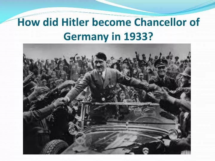 how did hitler become chancellor of germany in 1933