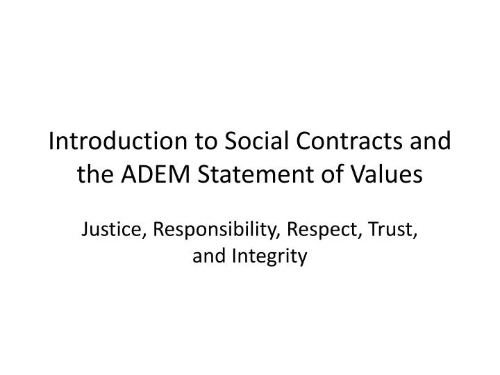 introduction to social contracts and the adem statement of values