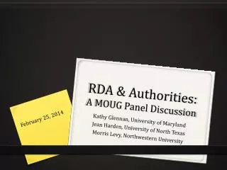 RDA &amp; Authorities: A MOUG Panel Discussion