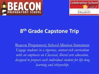 8 th Grade Capstone Trip