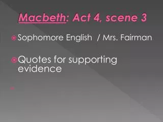 Macbeth : Act 4, scene 3