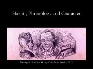Hazlitt, Phrenology and Character