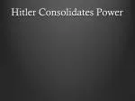 Hitler Consolidates Power