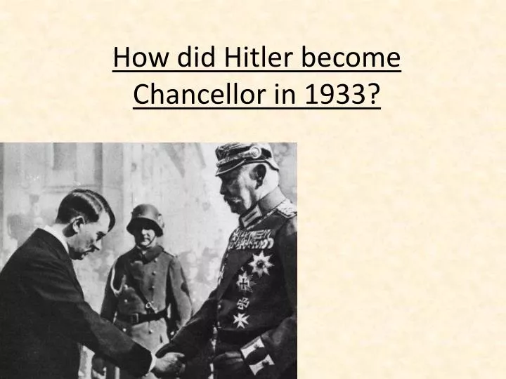 how did hitler become chancellor in 1933