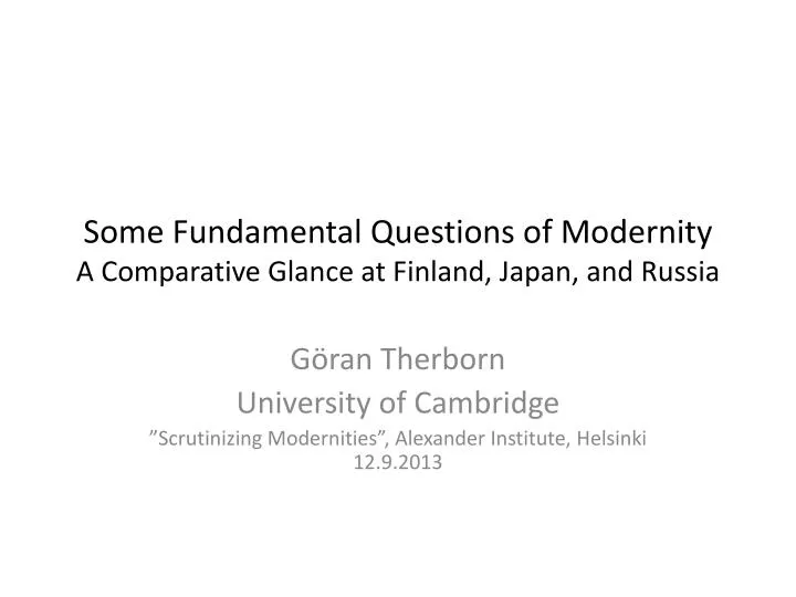 some fundamental questions of modernity a comparative glance at finland japan and russia