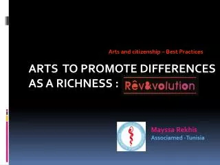 Arts to promote Differences as a richness :