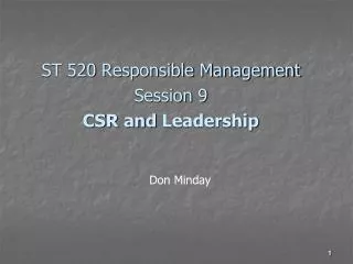 ST 520 Responsible Management Session 9 CSR and Leadership