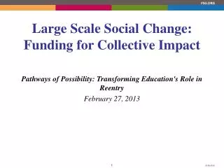 Large Scale Social Change: Funding for Collective Impact