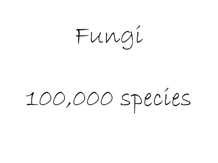 fungi 100 000 species