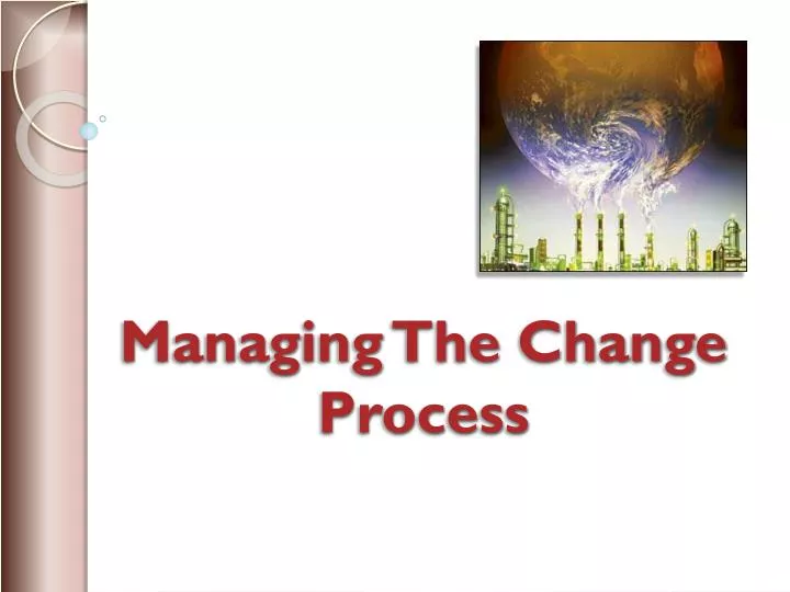 managing the change process